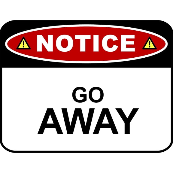 Flashing Blinking Red LED Laminated Funny Sign Notice Go Away