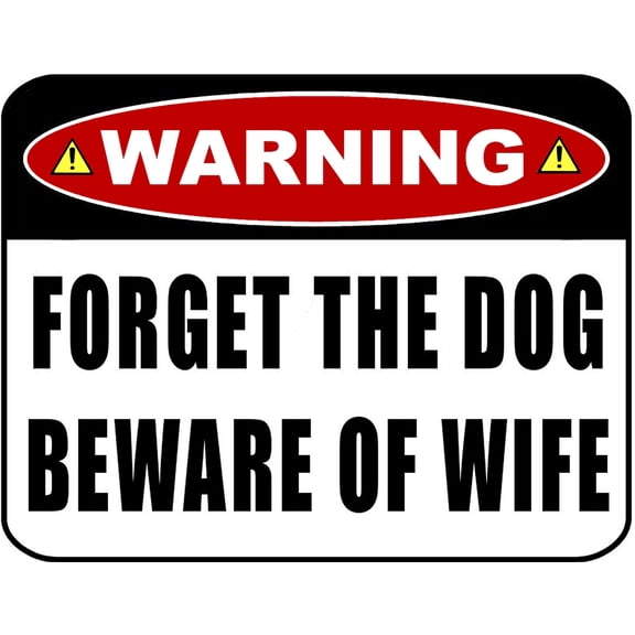 Flashing Blinking Red LED Laminated Funny Sign Warning Forget the Dog Beware of Wife