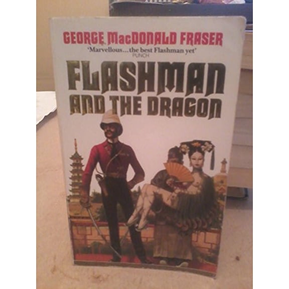 Pre-Owned Flashman and the Dragon (Mass Market Paperback) 9780006173403