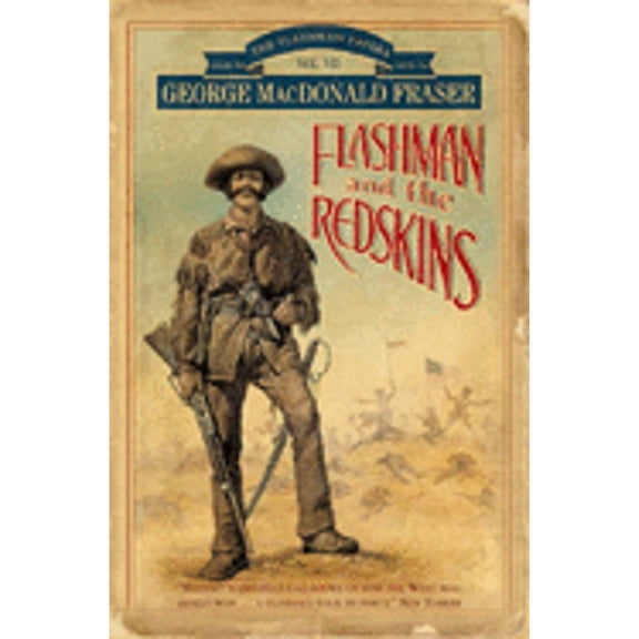 Pre-Owned Flashman and the Redskins (Paperback) by George MacDonald Fraser