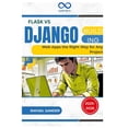 thumbnail image 1 of Flask vs Django: Building Web Apps the Right Way for Any Project, (Paperback), 1 of 1