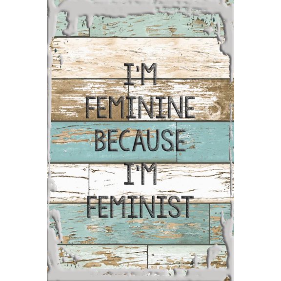 Flat Canvas Wall Art Print Hanging Wall Sign Feminine Because I'm Feminist Girl Social Justice Gender Equality White Wall Art Decor Funny Gift 12 x 16