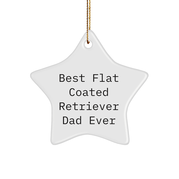 Flat Coated Retriever Dog Gifts - Best Flat Coated Retriever Dad Ever Funny Christmas Unique Gifts for Flat Coated Retriever Dog | Gifts from Flat Coated Retriever Dog Dad