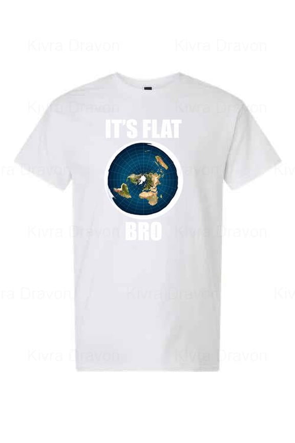 Flat Earth It's Flat Bro Funny Conspiracy Theory Meme Graphic T-Shirt unisex up to 5XL