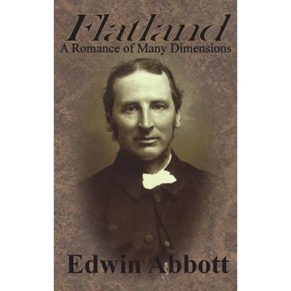 Flatland: A Romance of Many Dimensions (Hardcover) by Edwin Abbott