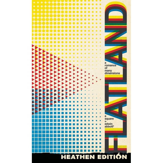 Flatland: A Romance of Many Dimensions (Heathen Edition), (Hardcover)