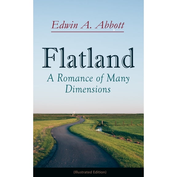 Flatland: A Romance of Many Dimensions (Illustrated Edition), (Paperback)