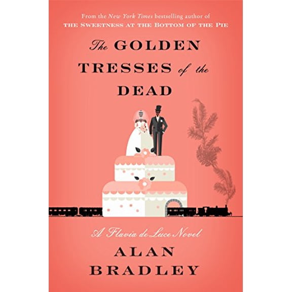 Pre-Owned The Golden Tresses of the Dead: A Flavia de Luce Novel (Hardcover) 0345540026 9780345540027