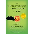 thumbnail image 1 of Flavia de Luce The Sweetness at the Bottom of the Pie: A Flavia de Luce Mystery, Book 1, (Paperback), 1 of 1