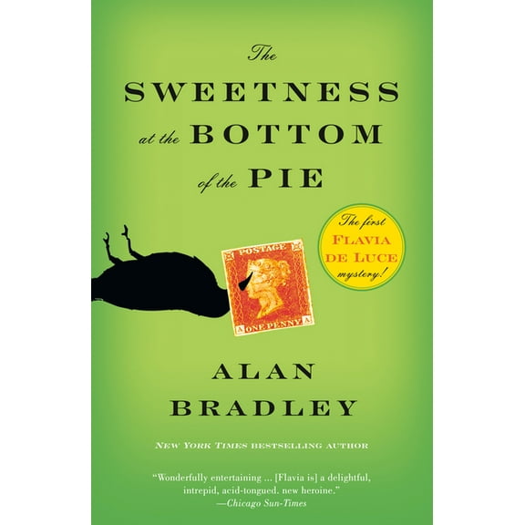 Flavia de Luce The Sweetness at the Bottom of the Pie: A Flavia de Luce Mystery, Book 1, (Paperback)