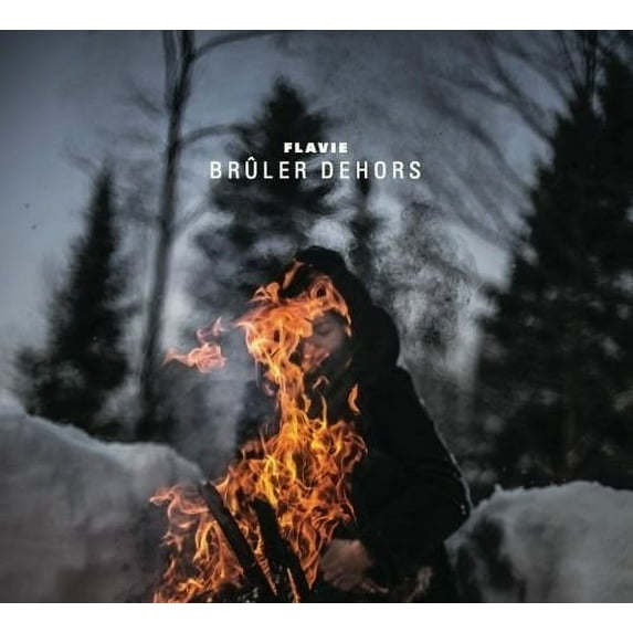 Flavie - Bruler Dehors - Music & Performance - CD