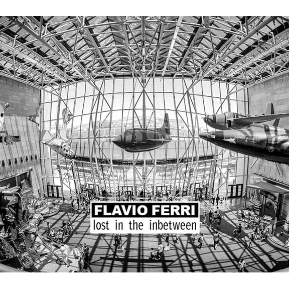 Ferri, Flavio Lost In The Inbetween (CD)