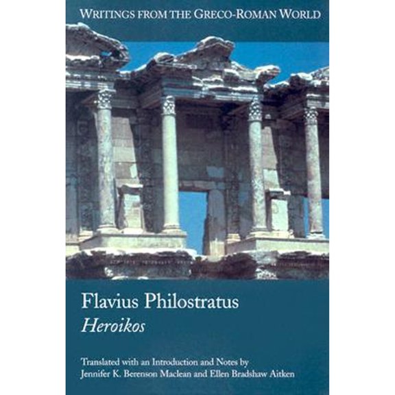 Pre-Owned Flavius Philostratus: Heroikos (Writings from the Greco-roman World) Paperback