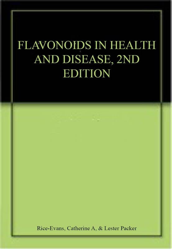 Flavonoids in Health and Disease 2nd edn Evans, Catherine A Rice