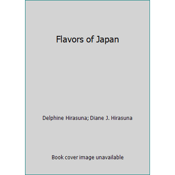 Pre-Owned Flavors of Japan (Paperback) 0892861908 9780892861903