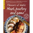 thumbnail image 1 of Flavours of Wales: Flavours of Wales: Meat, Poultry and Game (Paperback), 1 of 1