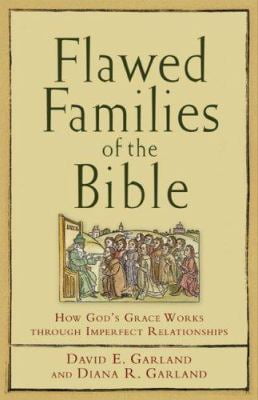 Pre-Owned Flawed Families of the Bible: How God's Grace Works Through Imperfect Relationships (Paperback) 1587431556 9781587431555
