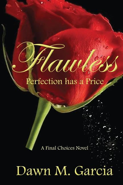 Flawless: Perfection Has a Price