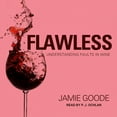 thumbnail image 1 of Flawless: Understanding Faults in Wine (Audiobook), 1 of 1