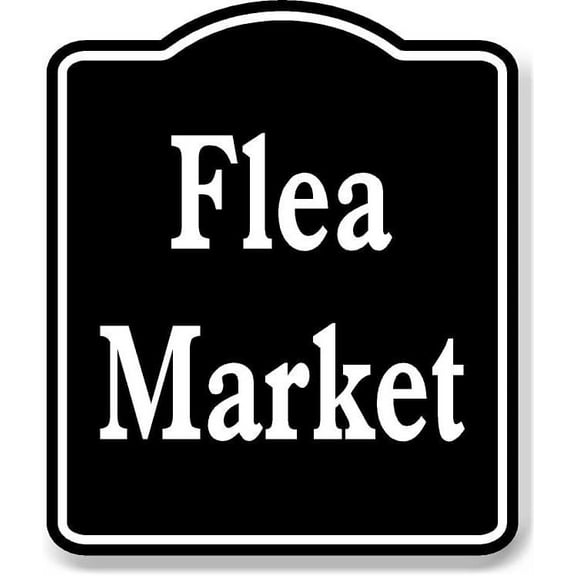 Flea Market BLACK Aluminum Composite Sign, 20"x24"