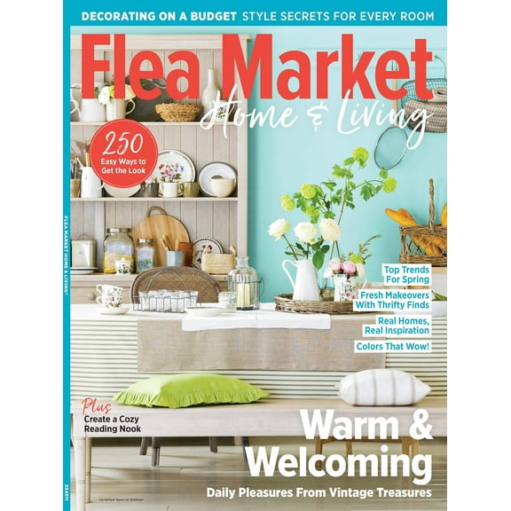Flea Market Home  Living - 250 Easy Ways To Get The Look: Spring Trends, Thrifty Finds, Vintage Treasures, Decorate On A Budget, Room Makeovers, Reading Nook, Kitchen, Colors  Real Home Inspiration!