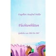 thumbnail image 1 of FlechtenblÃ¼ten: Gedichte von 2004 bis 2007, (Paperback), 1 of 1