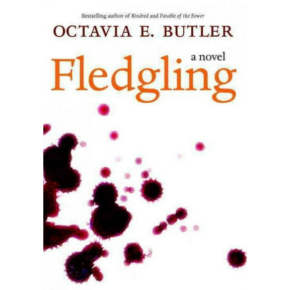 Fledgling : A Novel (Hardcover)