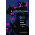 thumbnail image 1 of Pre-Owned Fleeing Castro : Operation Pedro Pan and the Cuban Children's Program (Hardcover) 9780813016122, 1 of 1