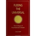 thumbnail image 1 of Pre-Owned Fleeing the Universal: The Critique of Post-Rational Criticism (Paperback) 0791436268 9780791436264, 1 of 1
