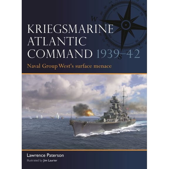 Pre-Owned Fleet Kriegsmarine Atlantic Command 1939-42: Naval Group West's Surface Menace, Book 11, (Paperback)
