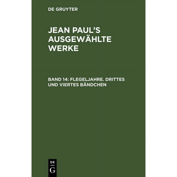 Flegeljahre. Drittes und viertes Bändchen, (Hardcover)