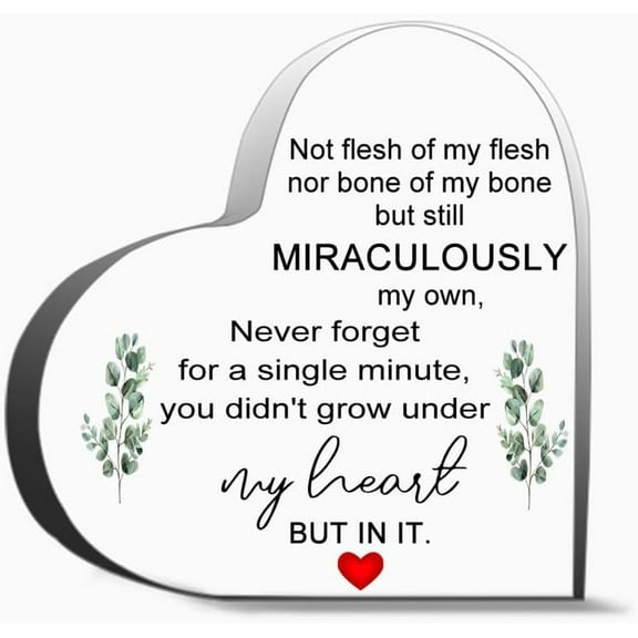 Not Flesh Of My Flesh Nor Bone Of My Bone But Still Miraculously My Own Gifts For Women Men,Acrylic Heart Keepsake For Teacher Colleague Boss Family And Friends