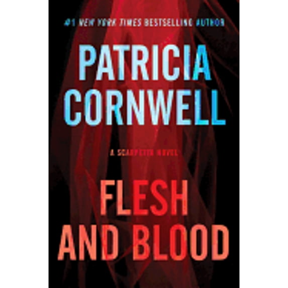 Pre-Owned Flesh and Blood: A Scarpetta Novel (Kay Scarpetta Series) (Paperback) 006234160X 9780062341600