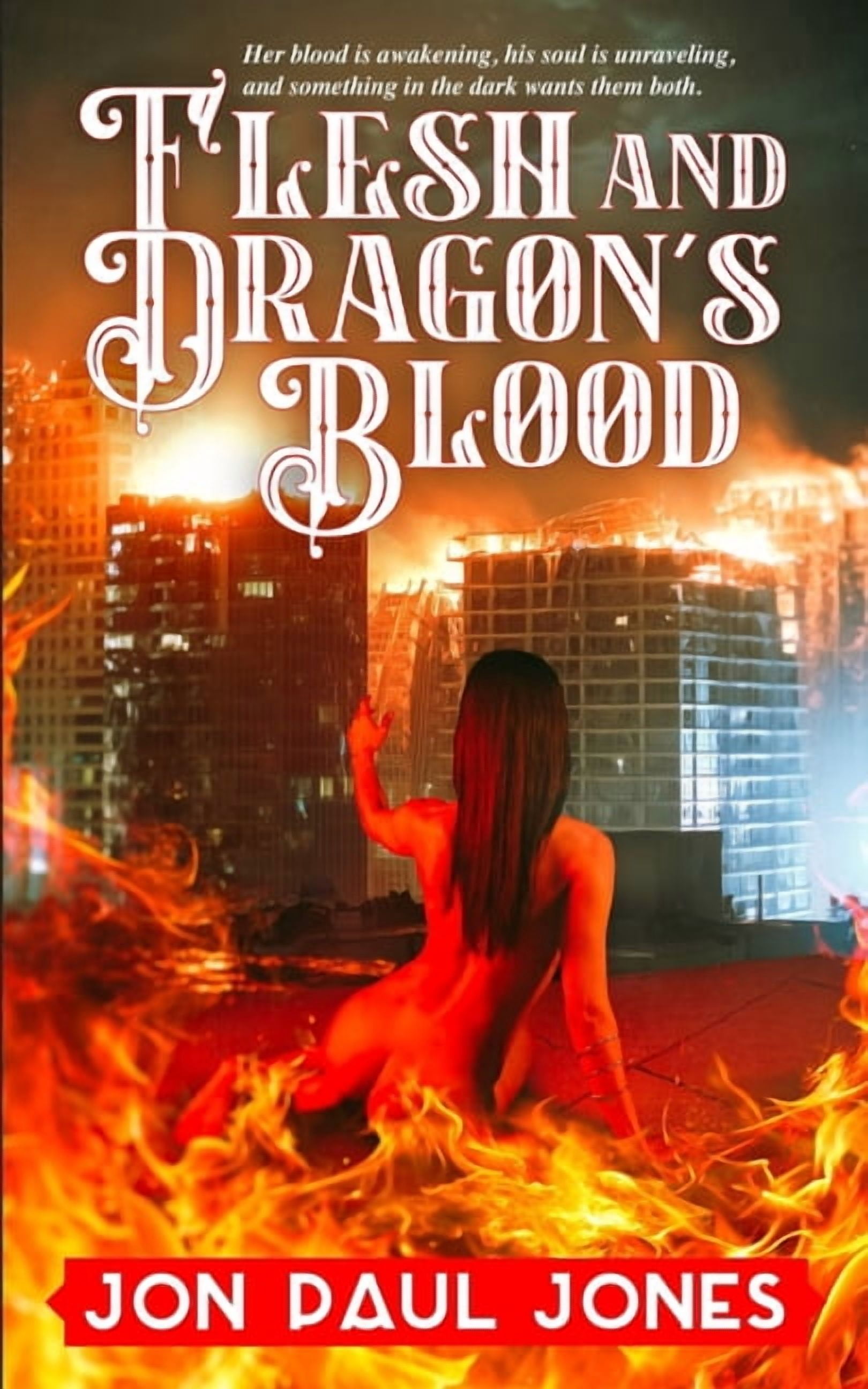 Flesh and Dragon's Blood, (Paperback)