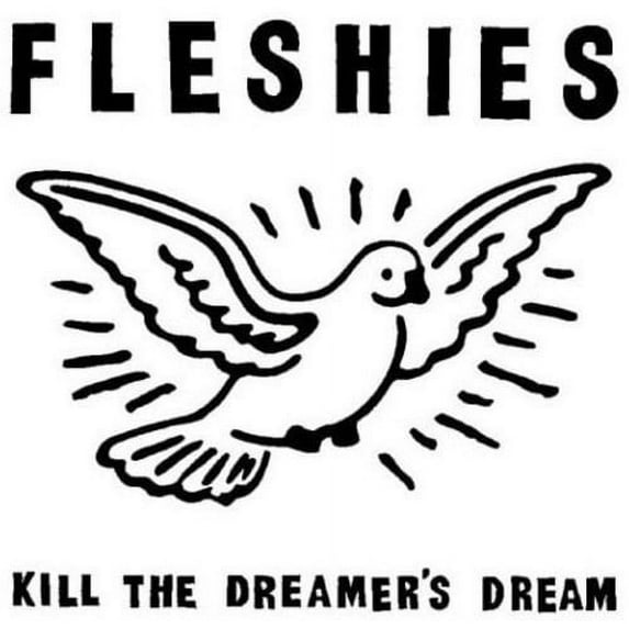 Fleshies - Kill the Dreamer's Dream - Punk Rock - CD