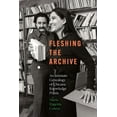 thumbnail image 1 of Fleshing the Archive: An Intimate Genealogy of Chicana Knowledge PRAXIS, (Paperback), 1 of 1
