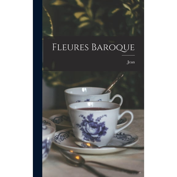 Fleures baroque, (Hardcover)