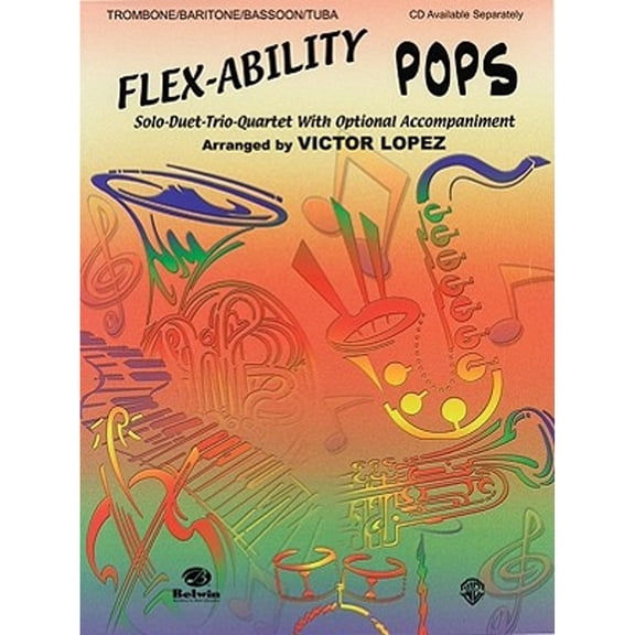 Pre-Owned Flex-Ability Pops -- Solo-Duet-Trio-Quartet with Optional Accompaniment: Trombone/Baritone (Paperback) by Victor Lopez