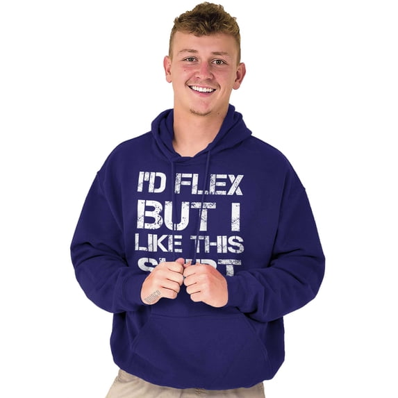 Flex But Like This Funny Gym Exercise Hoodie Hooded Sweatshirt Men Brisco Brands X