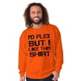 thumbnail image 1 of Flex But Like This Funny Gym Exercise Men's Crewneck Sweatshirt Brisco Brands M, 1 of 6