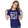 thumbnail image 1 of Flex But Like This Funny Gym Exercise Womens Slim Fit Graphic Tee Brisco Brands L, 1 of 5
