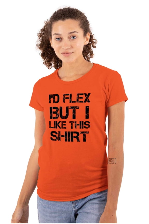 Flex But Like This Funny Gym Exercise Womens Slim Fit Graphic Tee Brisco Brands S