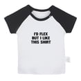thumbnail image 1 of I'd Flex but I Like This Shirt Funny T shirt For Baby, Newborn Babies T-shirts, Infant Tops, 0-24M Kids Graphic Tees Clothing (Short Black Raglan T-shirt, 18-24 Months), 1 of 4