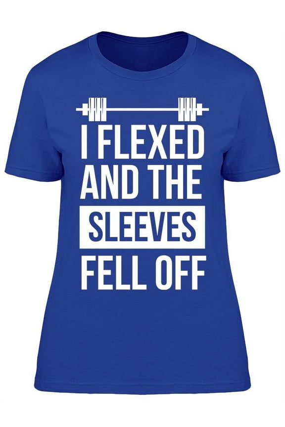 Flexed And The Sleeves Fell Off. Tee Women's -Image by Shutterstock