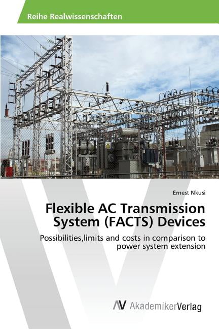 洋書 Flexible ac transmission systems Flexible AC Transmission System (FACTS) Devices (Paperback