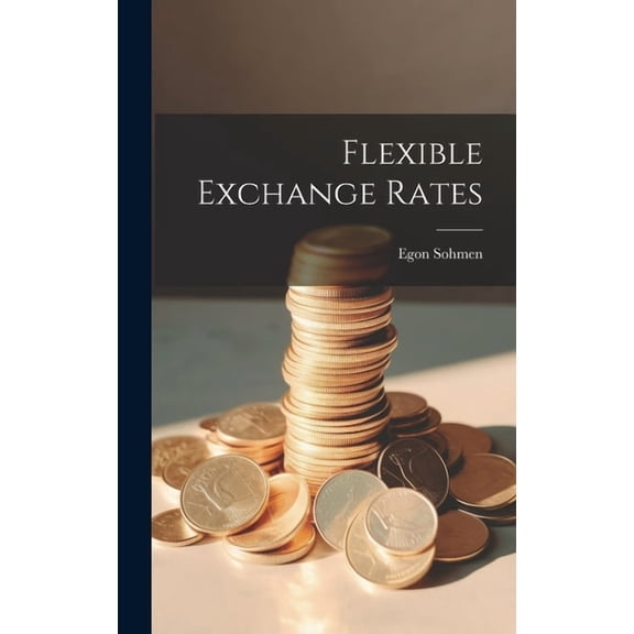 Flexible Exchange Rates (Hardcover)