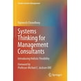 thumbnail image 1 of Flexible Systems Management Systems Thinking for Management Consultants: Introducing Holistic Flexibility, (Paperback), 1 of 1