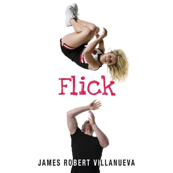 Flick Paperback 1470062771 9781470062774 James Robert Villanueva