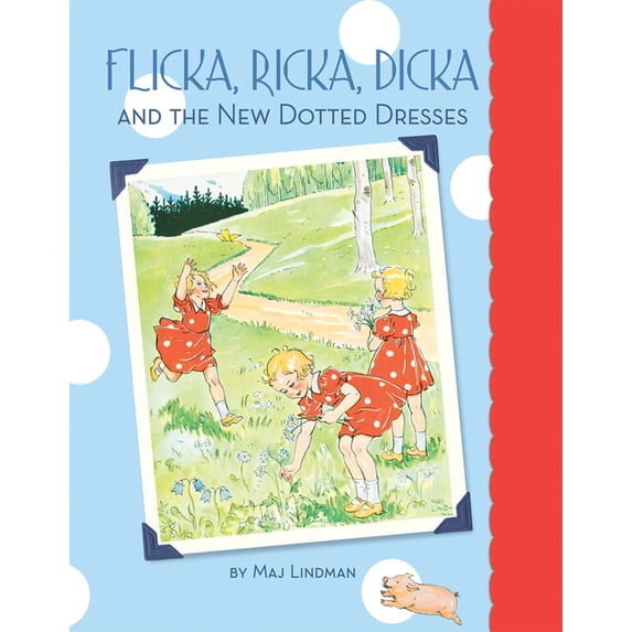 Flicka, Ricka, Dicka and the New Dotted Dresses (Hardcover)