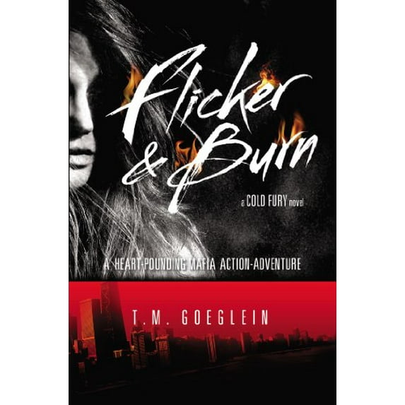 Pre-Owned Flicker & Burn: A Cold Fury Novel (Hardcover) 0399257217 9780399257216